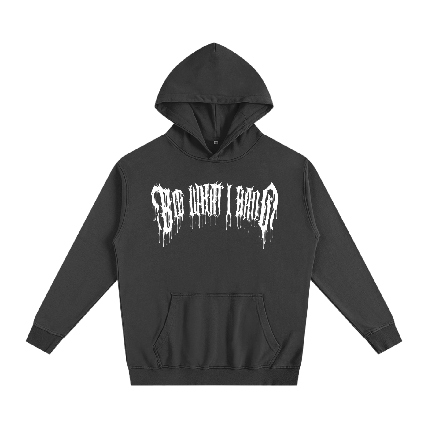BIG WHAT I BANG Hoodie