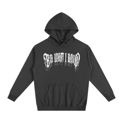 BIG WHAT I BANG Hoodie